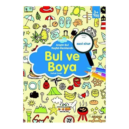 Bul ve Boya - Mavi Kitap - Ferhat Çınar - 0-6 Yaş Yayınları