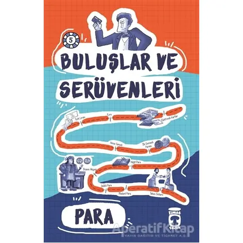 Buluşlar ve Serüvenleri - Para - Kolektif - Timaş Çocuk