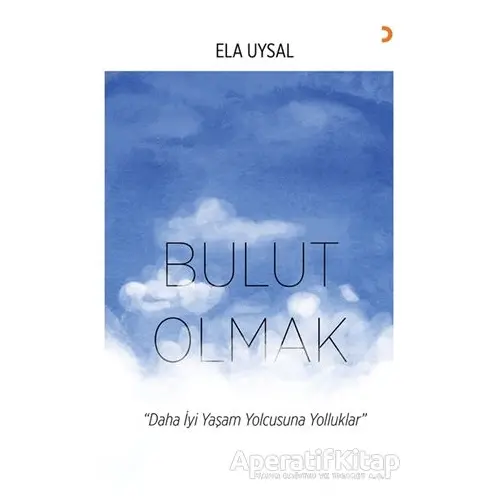 Bulut Olmak - Ela Uysal - Cinius Yayınları