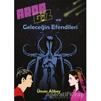 Arda Giz ve Geleceğin Efendileri - Ünver Alibey - Bulut Yayınları