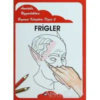 Frigler - Mustafa Aksoy - Bulut Yayınları