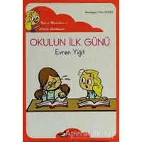 Okulun İlk Günü - Evren Yiğit - Bulut Yayınları