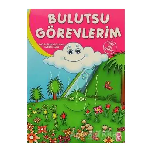 Bulutsu Görevlerim - Nurşen Şirin - Timaş Çocuk