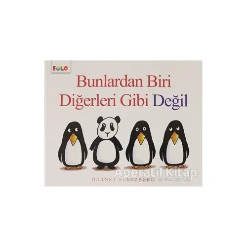 Bunlardan Biri Diğerleri Gibi Değil - Barney Saltzberg - Eolo Yayıncılık