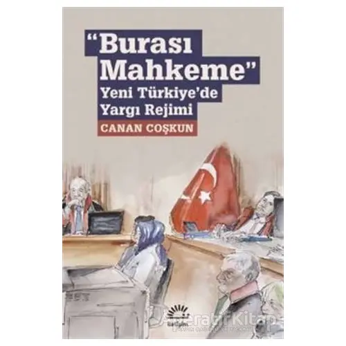 Burası Mahkeme - Canan Coşkun - İletişim Yayınevi