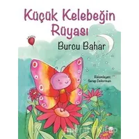 Küçük Kelebeğin Rüyası - Burcu Bahar - Kırmızı Kedi Çocuk