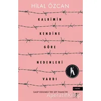 Kalbimin Kendine Göre Nedenleri Vardı - Hilal Özcan - Artemis Yayınları