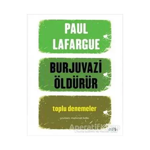 Burjuvazi Öldürür - Paul Lafargue - Zeplin Kitap