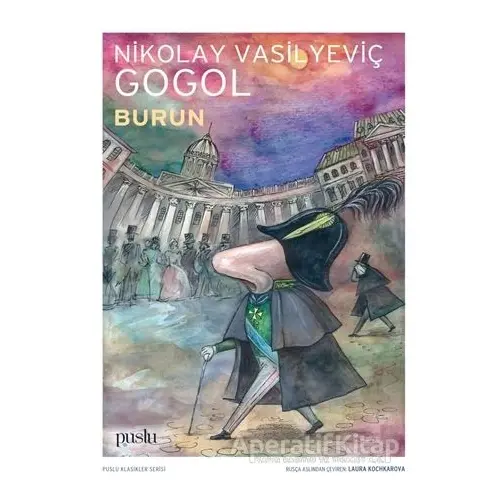 Burun - Nikolay Vasilyeviç Gogol - Puslu Yayıncılık
