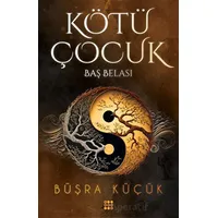 Kötü Çocuk 2 - Baş Belası - Büşra Küçük - Dokuz Yayınları