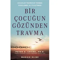 Bir Çocuğun Gözünden Travma - Peter A. Levine - Butik Yayınları