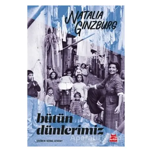 Bütün Dünlerimiz - Natalia Ginzburg - Kırmızı Kedi Yayınevi