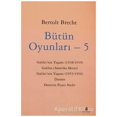 Bütün Oyunları - 5 - Bertolt Brecht - Agora Kitaplığı
