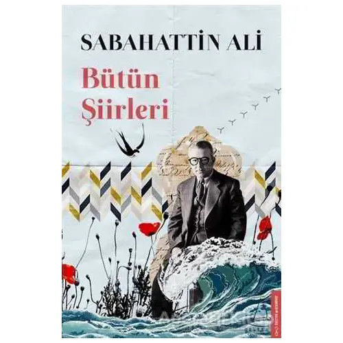 Bütün Şiirleri - Sabahattin Ali - Destek Yayınları