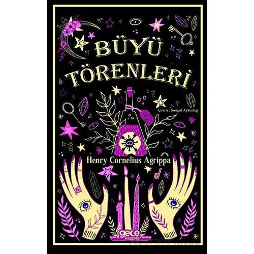 Büyü Törenleri - Henry Cornelius Agrippa - Gece Kitaplığı