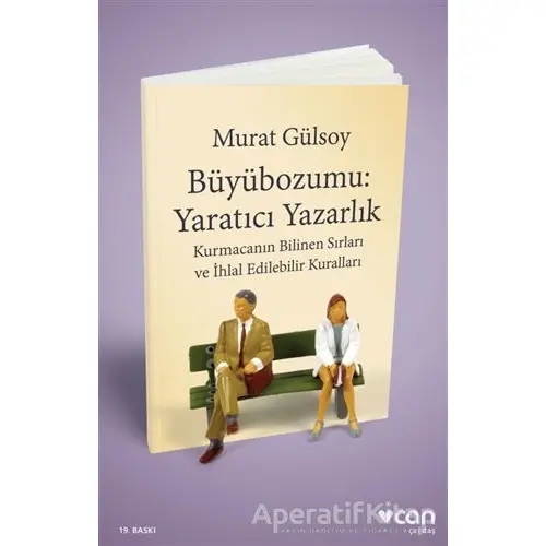 Büyübozumu: Yaratıcı Yazarlık - Murat Gülsoy - Can Yayınları