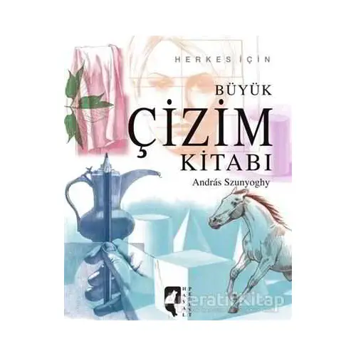 Büyük Çizim Kitabı - Andras Szunyoghy - HayalPerest Kitap