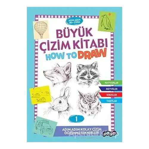 Büyük Çizim Kitabı How To Draw 1 - Kolektif - Pogo Çocuk