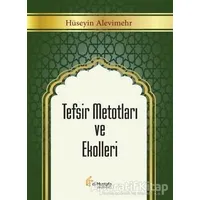 Tefsir Metotları ve Ekolleri - Hüseyin Alevimehr - el-Mustafa Yayınları