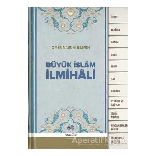 Büyük İslam İlmihali - Ömer Nasuhi Bilmen - Muallim Neşriyat