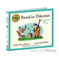 Porsukun Orkestrası - Julia Donaldson - Beta Kids