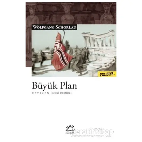 Büyük Plan - Wolfgang Schorlau - İletişim Yayınevi