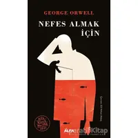 Nefes Almak İçin (Ciltli) - George Orwell - Alfa Yayınları