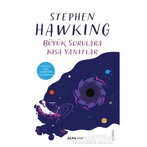 Büyük Sorulara Kısa Yanıtlar - Stephen Hawking - Alfa Yayınları