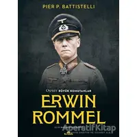 Erwin Rommel - Osprey Büyük Komutanlar - Pier P. Battistelli - Kronik Kitap