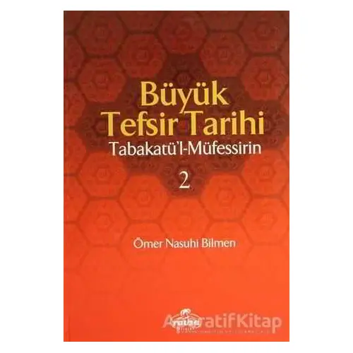 Büyük Tefsir Tarihi -Tabakatül-Müfessirin (2 Cilt Takım) - Ömer Nasuhi Bilmen - Ravza Yayınları