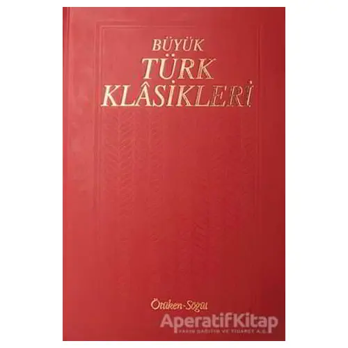 Büyük Türk Klasikleri Cilt 13 - Kolektif - Ötüken Neşriyat