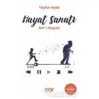 Hayat Sanatı - Tayfun Ayaz - Çığır Yayınları