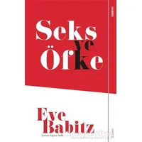 Seks ve Öfke - Eve Babitz - Sola Unitas