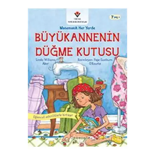 Büyükannenin Düğme Kutusu - Matematik Her Yerde - Linda W. Aber - TÜBİTAK Yayınları