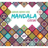 Bana Renk Ver Mandala - Çocuk - Kolektif - Yade Kitap