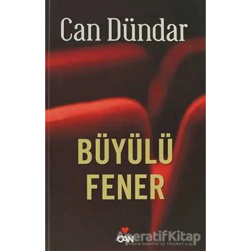 Büyülü Fener - Can Dündar - Can Yayınları