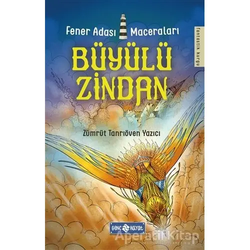 Büyülü Zindan - Fener Adası Maceraları 3 - Zümrüt Tanrıöven Yazıcı - Genç Hayat