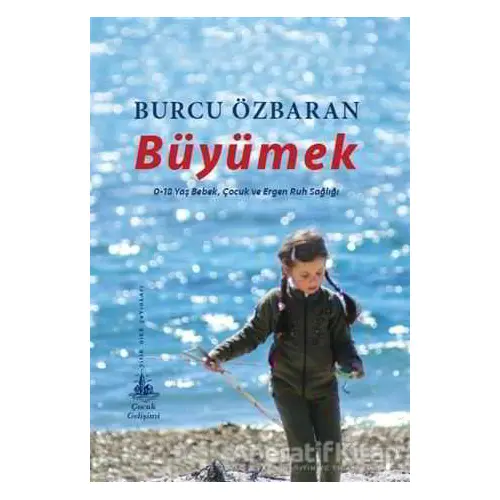 Büyümek - Burcu Özbaran - Yitik Ülke Yayınları