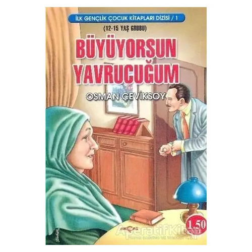 Büyüyorsun Yavrucuğum - Osman Çeviksoy - Akçağ Yayınları