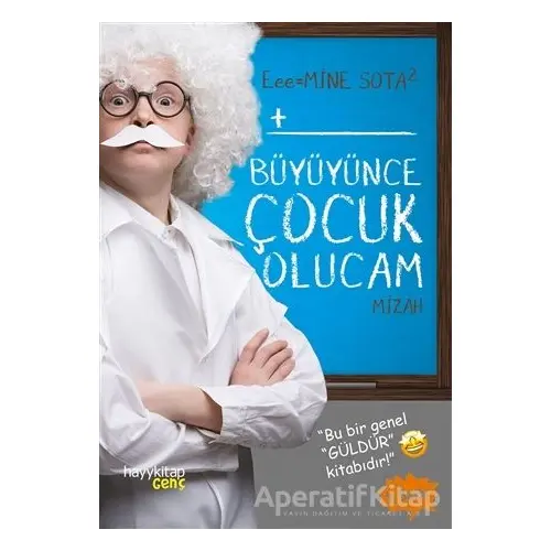 Büyüyünce Çocuk Olucam - Mine Sota - Hayykitap