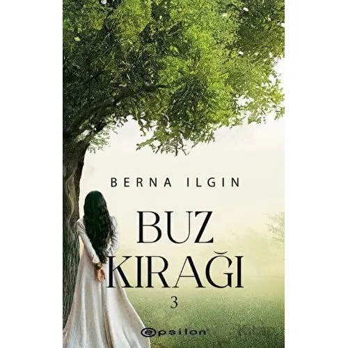 Buz Kırağı 3 - Berna Ilgın - Epsilon Yayınevi