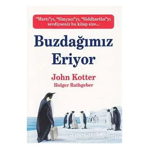 Buzdağımız Eriyor - John Kotter - Butik Yayınları