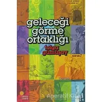 Geleceği Görme Ortaklığı - Tolga Gümüşay - Günışığı Kitaplığı