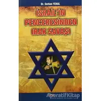İsrailin Penceresinden Irak Savaşı - Serkan Yenal - Barış Kitap