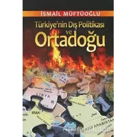 Türkiyenin Dış Politikası ve Ortadoğu - İsmail Müftüoğlu - Alioğlu Yayınları