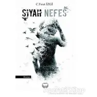 Siyah Nefes - C. Fırat İzgi - Agapi Yayınları