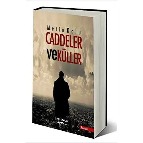 Caddeler ve Küller - Metin Dolu - Sokak Kitapları Yayınları