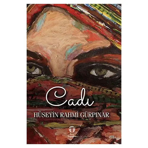 Cadı - Hüseyin Rahmi Gürpınar - Tema Yayınları