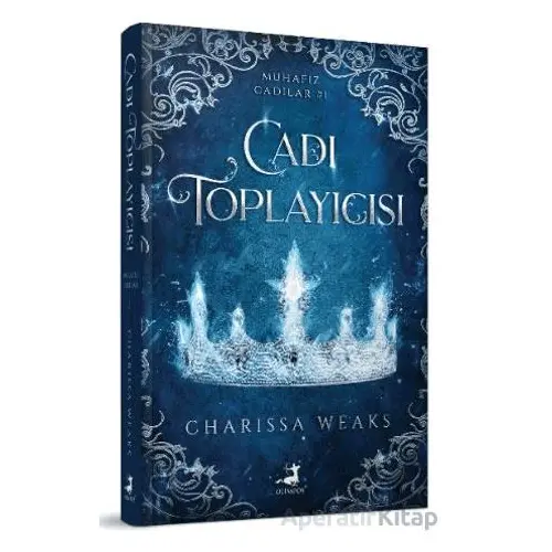 Cadı Toplayıcısı - Ciltli - Charissa Weaks - Olimpos Yayınları