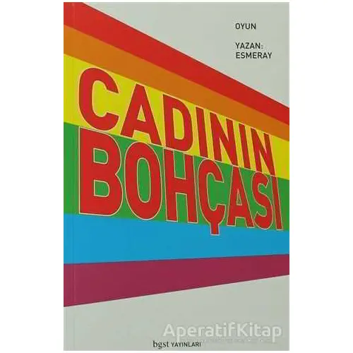 Cadının Bohçası - Esmeray - Bgst Yayınları